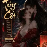 Túy Cốt - Đêm Xuân Cùng Nhiếp Chính Vương