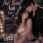 Sau Khi Làm Thế Thân, Anh Lại Yêu Em