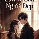 Cận Vệ Của Người Đẹp